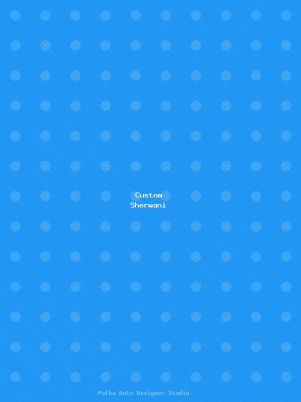 Custom Sherwani Workflow